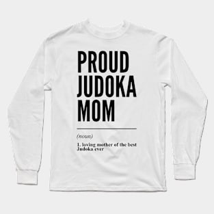 Proud Judoka Mom Funny Definition Long Sleeve T-Shirt